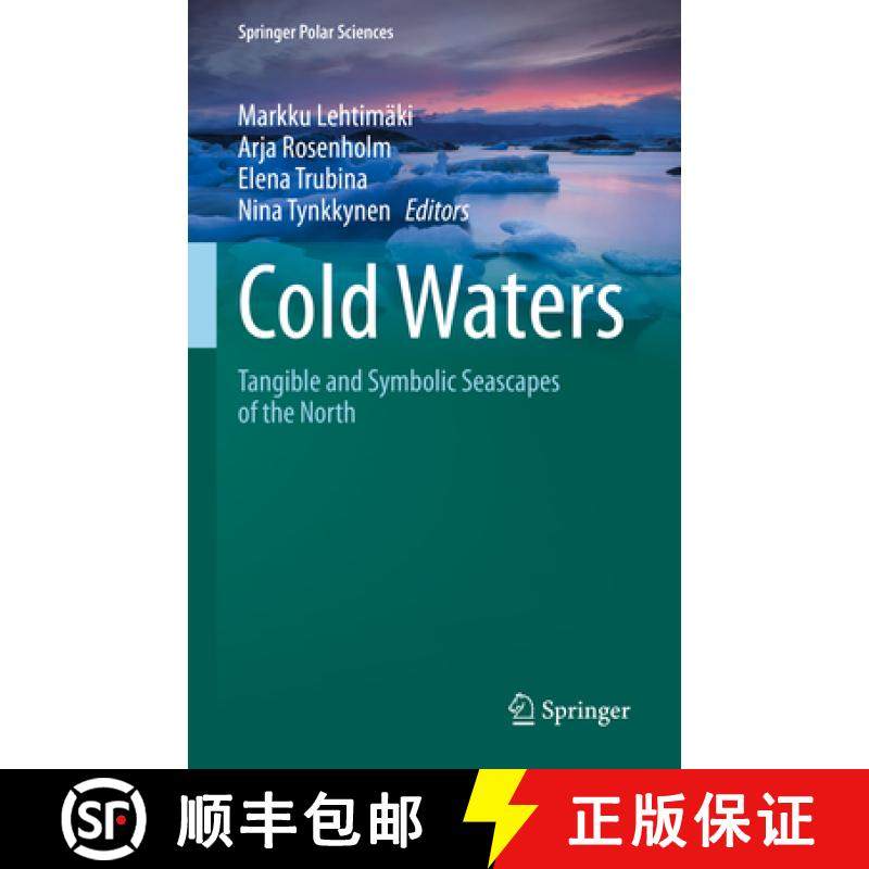 【3-4周达】Cold Waters: Tangible and Symbolic Seascapes of the North [9783031101489]