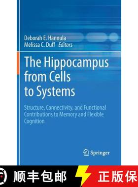 【3-4周达】The Hippocampus from Cells to Systems : Structure, Connectivity, and Functional Contributi... [9783319504056]