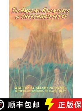 预订 The Amazing Adventures of Cheechako-Fette [9781733787314]