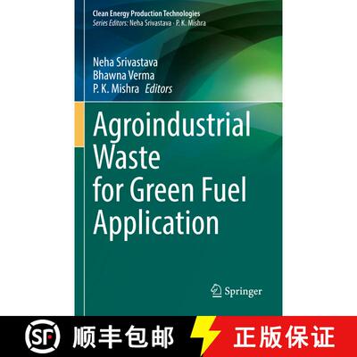 【3-4周达】Agroindustrial Waste for Green Fuel Application [9789811962325]