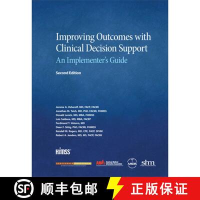 【3-4周达】Improving Outcomes with Clinical Decision Support: An Implementer's Guide, Second Edition [9780984457731]
