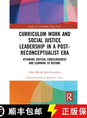 【3-4周达】Curriculum Work and Social Justice Leadership in a Post-Reconceptualist Era: Attaining Cri... [9781032037110]