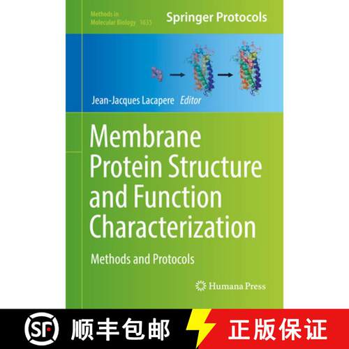 【3-4周达】精装 Membrane Protein Structure and Function Characterization : Methods and Protocols (1st... [9781493971497]
