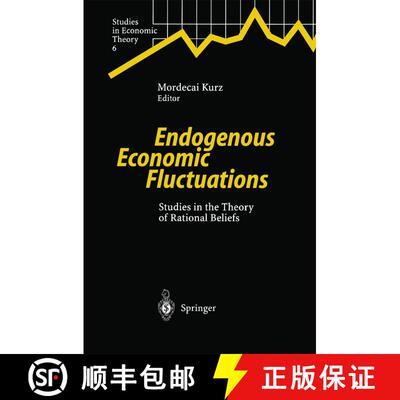 【3-4周达】Endogenous Economic Fluctuations : Studies in the Theory of Rational Beliefs [9783642082955]
