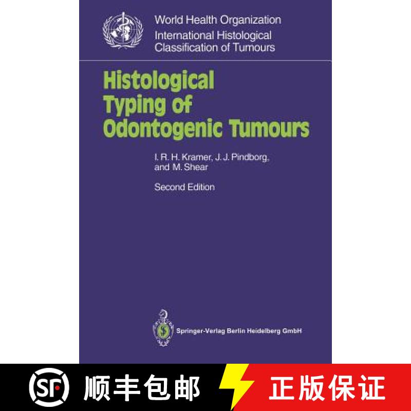 【3-4周达】Histological Typing of Odontogenic Tumours [9783540541424]