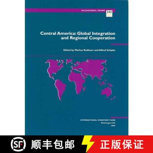 【3-4周达】Central America, Global Integration and Regional Cooperation: Occasional Paper. 243 [9781589064461]