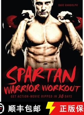 【3-4周达】Spartan Warrior Workout: Get Action Movie Ripped in 30 Days [9781569757918]