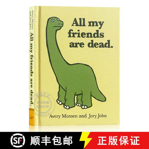 现货 精装 我的朋友们都死了 All My Friends Are Dead: (Funny Books, Children's Book for Adults, Interes... [9780811874557]