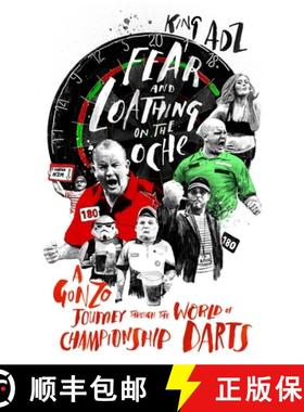 【3-4周达】Fear and Loathing on the Oche: A Gonzo Journey Through the World of Championship Darts (Sh... [9781787290013]
