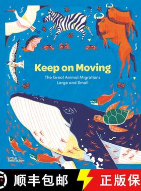 【3-4周达】Keep on Moving: The Great Animal Migrations Large and Small [9783967047905]