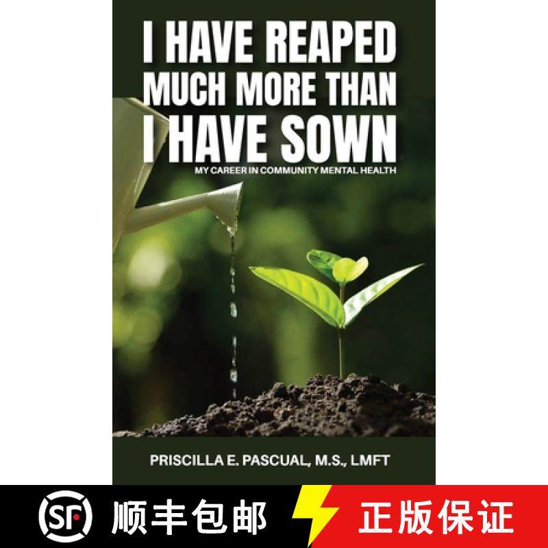 预订 I HAVE REAPED MUCH MORE THAN I HAVE SOWN: MY CAREER IN COMMUNITY MENTAL HEALTH [9798868957659]