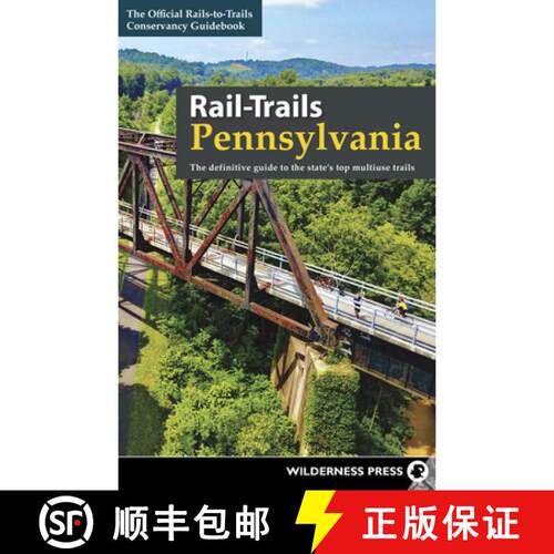【3-4周达】精装 Rail-Trails Pennsylvania : The definitive guide to the state's top multiuse trails [9781643590561]