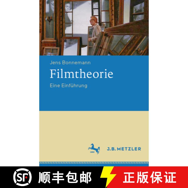 【3-4周达】Filmtheorie: Eine Einführung [9783476046338]