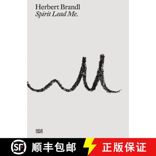 【3-4周达】Herbert Brandl: Spirit Lead Me (Bilingual edition) [9783775756310]