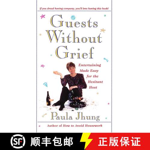 【3-4周达】Guests Without Grief: Entertaining Made Easy for the Hesitant Host (Original) [9780684818849]