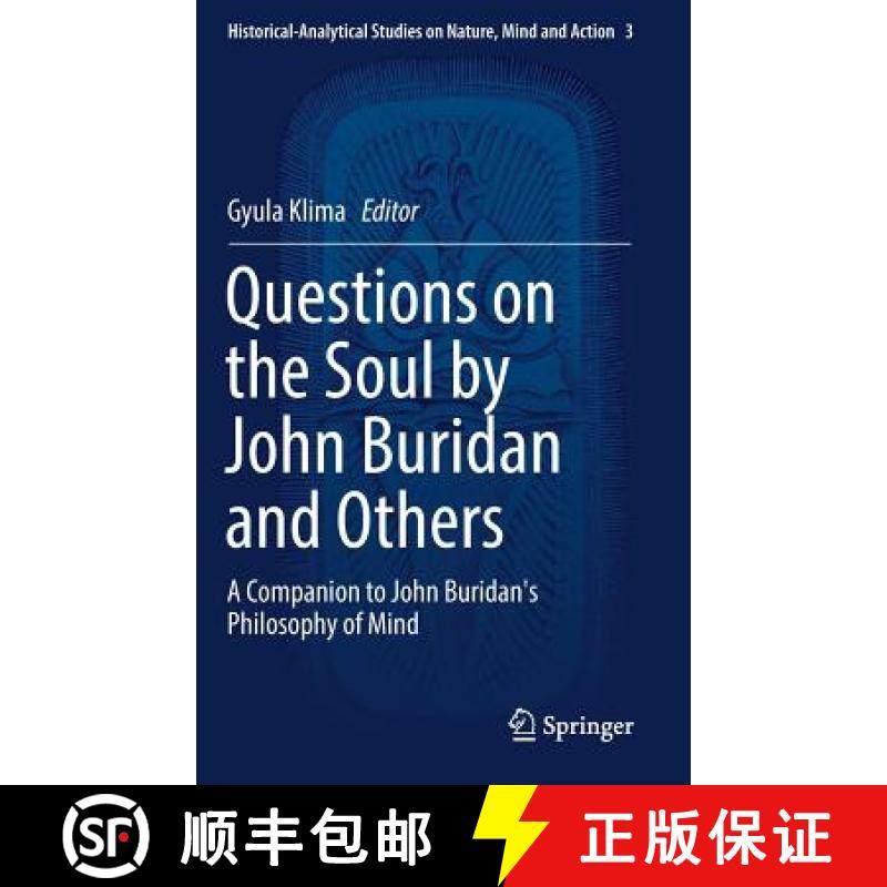 【3-4周达】Questions on the Soul by John Buridan and Others : A Companion to John Buridan's Philosoph... [9783319517629]