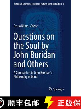 【3-4周达】Questions on the Soul by John Buridan and Others : A Companion to John Buridan's Philosoph... [9783319517629]