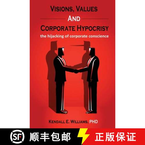 【3-4周达】Visions, Values, and Corporate Hypocrisy: the hijacking of corporate conscience [9781662916892]