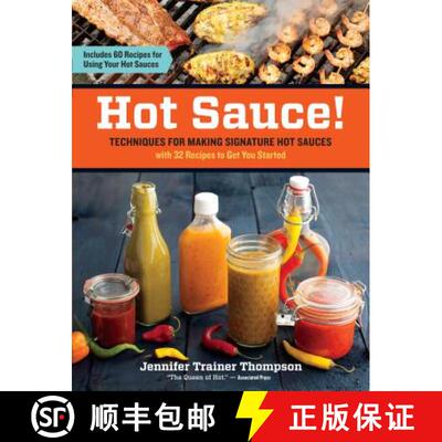 【3-4周达】Hot Sauce! Techniques for Making Signature Hot Sauces: Techniques for Making Signature Hot... [9781603428163]