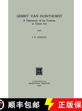 【3-4周达】Gerrit Van Honthorst: A Discussion of his Position in Dutch Art [9789401184090]