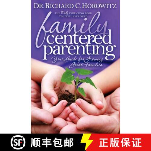 【3-4周达】Family Centered Parenting : Your Guide for Growing Great Families [9781600378591]