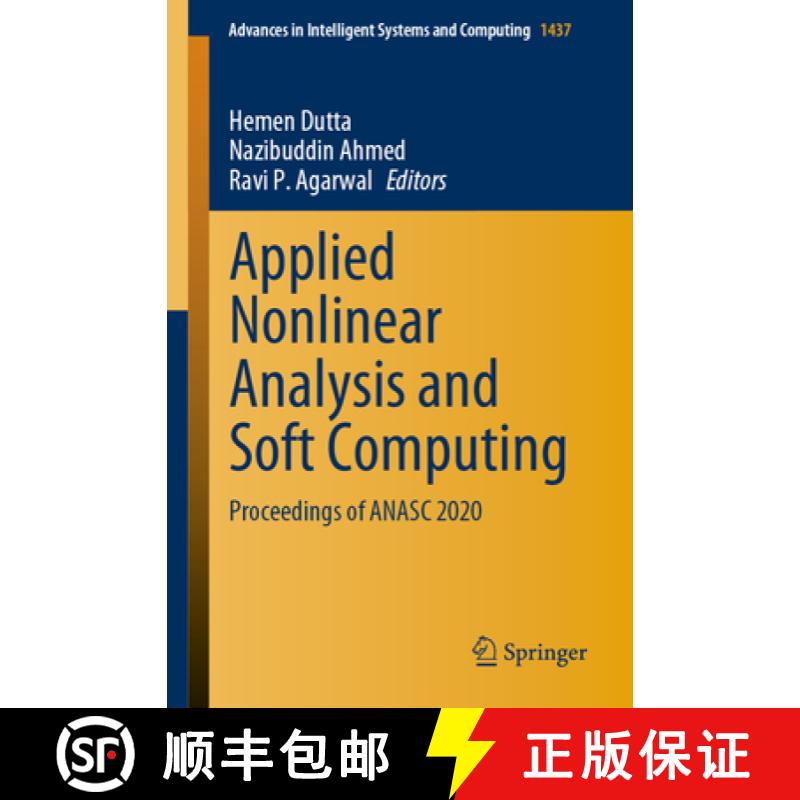 【3-4周达】Applied Nonlinear Analysis and Soft Computing: Proceedings of Anasc 2020 [9789811980534]