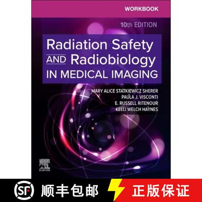 【3-4周达】Workbook for Radiation Safety and Radiobiology in Medical Imaging [9780443283888]