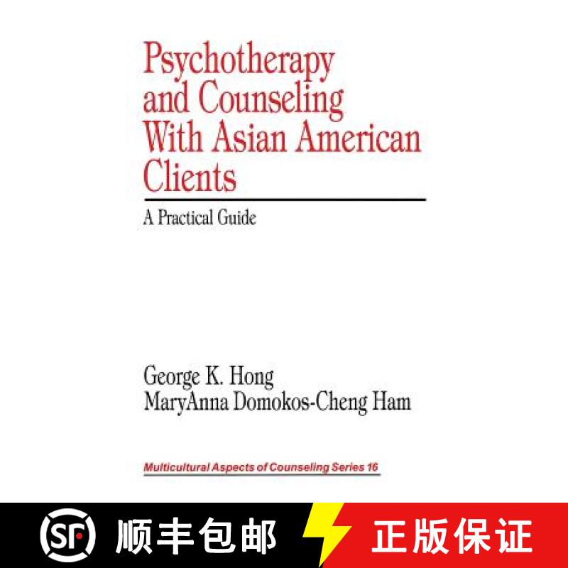 【3-4周达】Psychotherapy and Counseling With Asian American Clients: A Practical Guide [9780761916154]