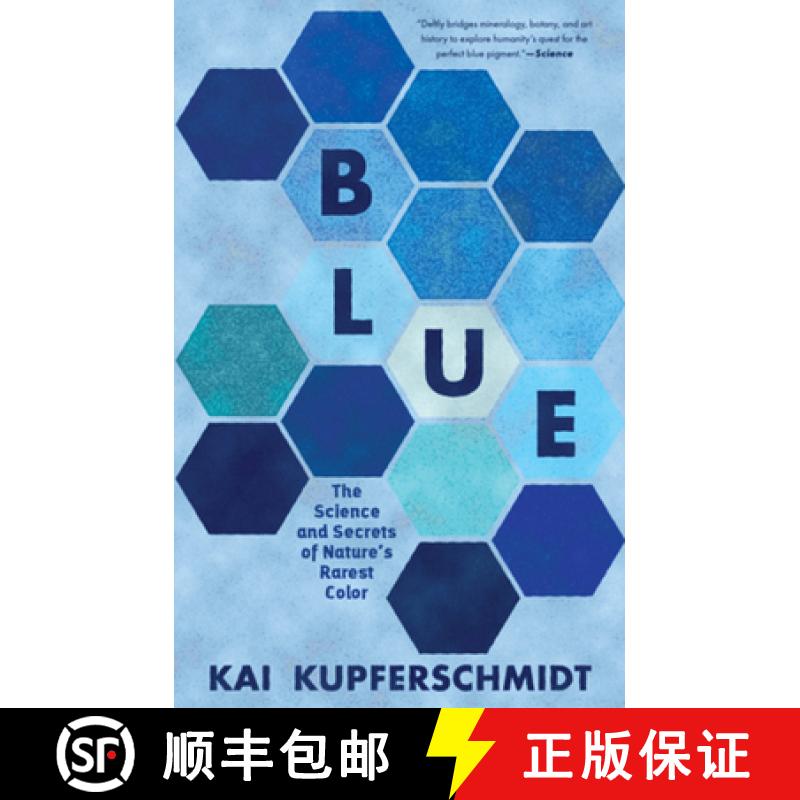 预订 Blue: The Science and Secrets of Nature's Rarest Color [9781615199068]