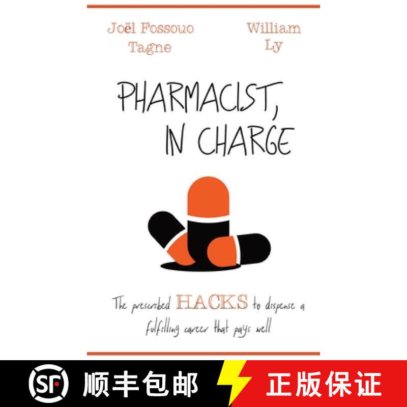 【3-4周达】Pharmacist, in Charge: The prescribed HACKS to dispense a fulfilling career that pays well [9781776270088]