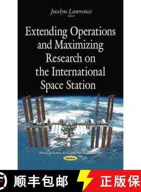 【3-4周达】Extending Operations and Maximizing Research on the International Space Station [9781634840613]