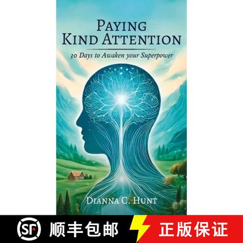 【3-4周达】精装 Paying Kind Attention, 30 days to awaken your superpower [9798896916147]