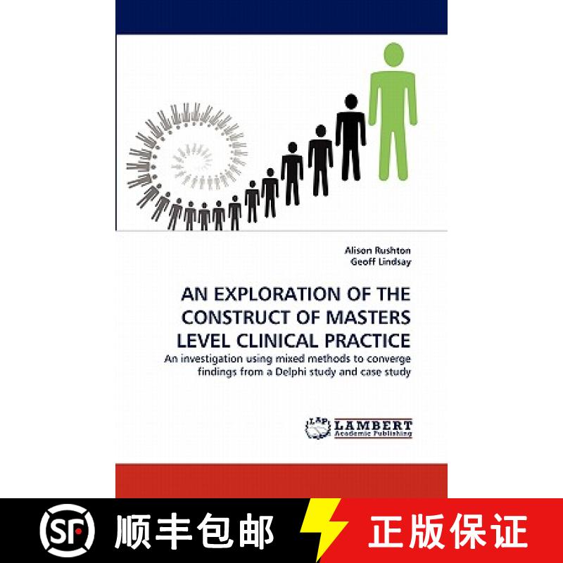 预订 An Exploration of the Construct of Masters Level Clinical Practice [9783844311730]