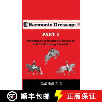 【3-4周达】Harmonic Dressage Part 2: Techniques of Harmonic Dressage and the Training Pyramid [9781735311128]