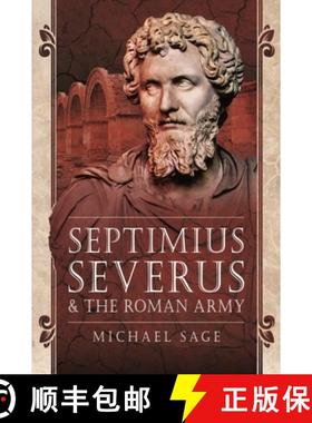 【3-4周达】Septimius Severus and the Roman Army [9781399003230]