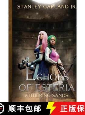 预订 Echoes Of Esteria Withering Sands [9781735839486]