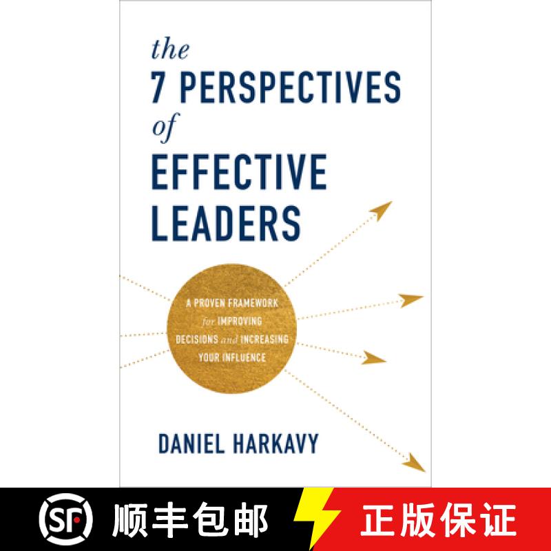 【2-3周达】7 Perspectives of Effective Leaders – A Proven Framework for Improving Decisions and Incr... [9781540900029]