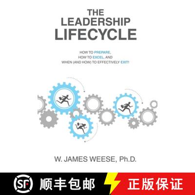 【3-4周达】精装 The Leadership Lifecycle: How to Prepare, How to Excel, and When (and How) to Effecti... [9781665745550]