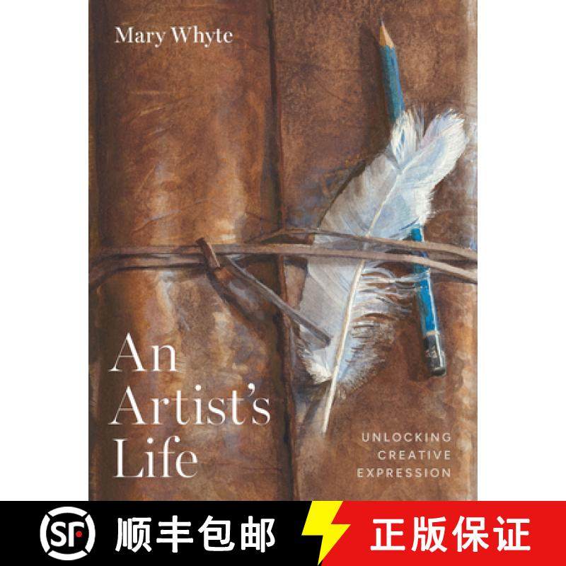 预订 An Artist's Life: Unlocking Creative Expression [9781643365404]