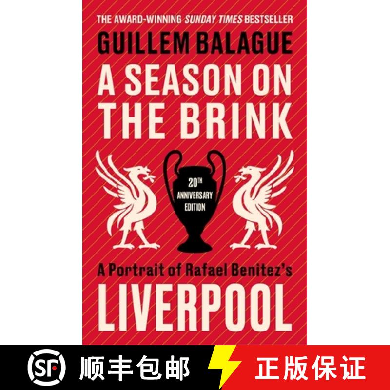 【3-4周达】Season on the Brink: A Portrait of Rafa Benitez’s Liverpool – 20th Anniversary Edition W... [9781399626668]