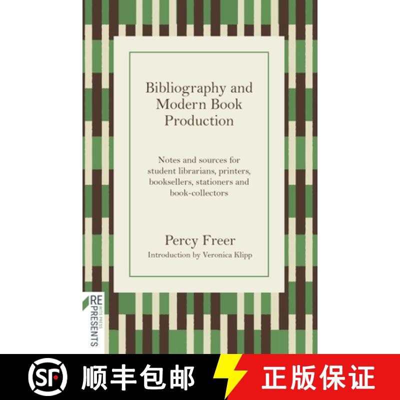 【4周达】Bibliography and Modern Book Production: Notes and Sources for Student Librarians, Printers,... [9781776149094]