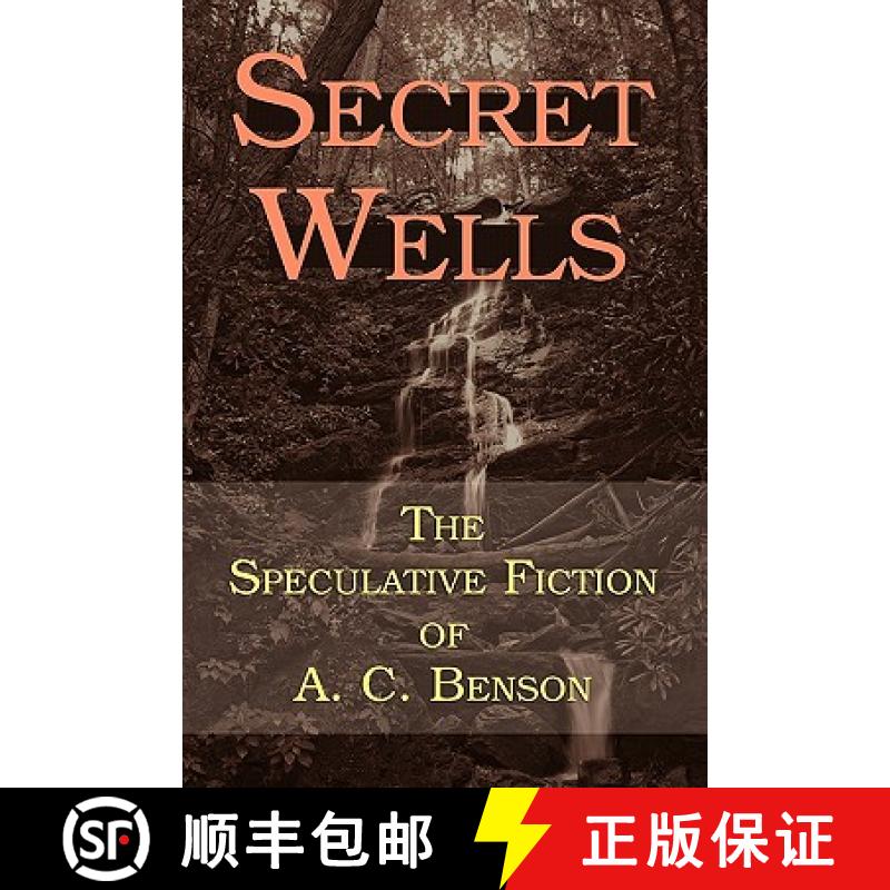 【2-3周达】Secret Wells: The Speculative Fiction of A. C. Benson [9781616460587]