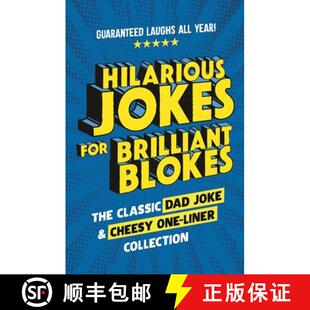 【3-4周达】Hilarious Jokes for Brilliant Blokes : The Classic Dad Joke and Cheesy One-liner Collectio... [9781529927085]