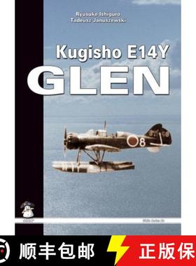 【3-4周达】Kugisho E14Y1 Glen: The Aircraft That Bombed America [9788389450616]