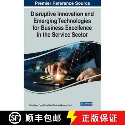 【3-4周达】IGI Disruptive Innovation and Emerging Technologies for Business Excellence in the Service... [9781799891956]