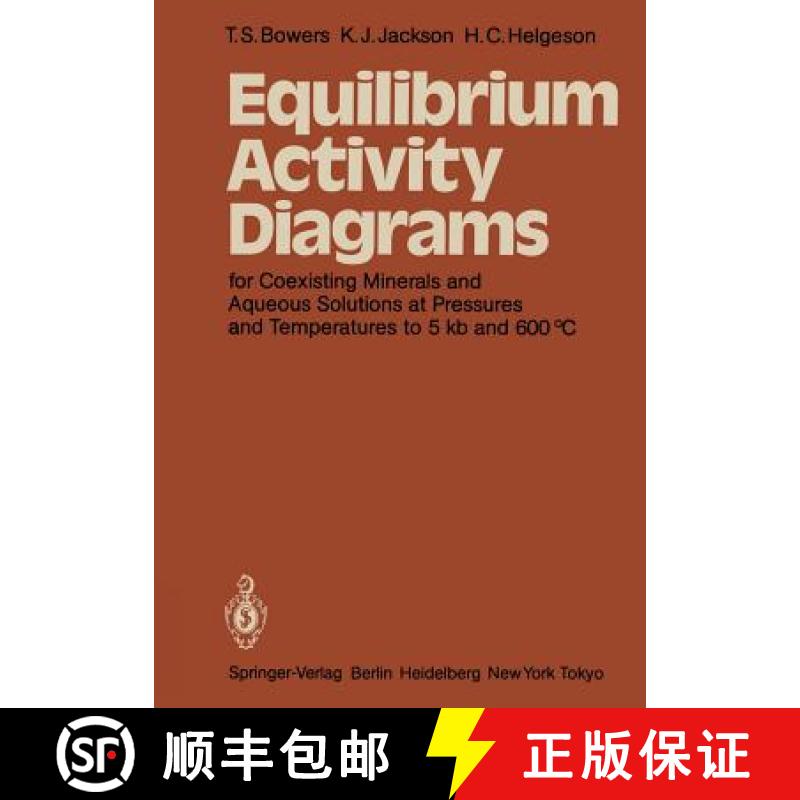 【3-4周达】Equilibrium Activity Diagrams: For Coexisting Minerals and Aqueous Solutions at Pressures ... [9783642465130]