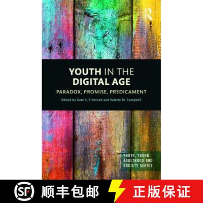 【3-4周达】Youth in the Digital Age : Paradox, Promise, Predicament [9781138613126]