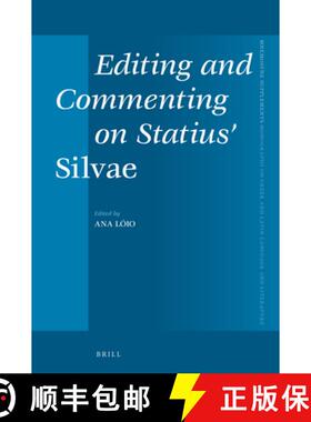 预订 Editing and Commenting on Statius' Silvae [9789004528413]