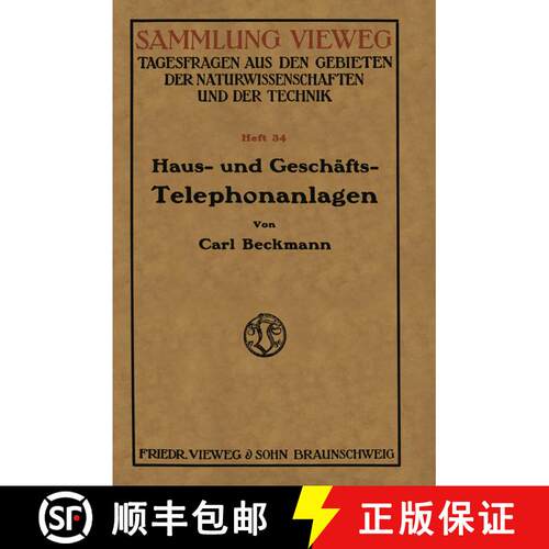 【3-4周达】Haus- und Geschäfts-Telephonanlagen: Eine kurzgefaßte Belehrung für alle, die sich eine... [9783663035695]