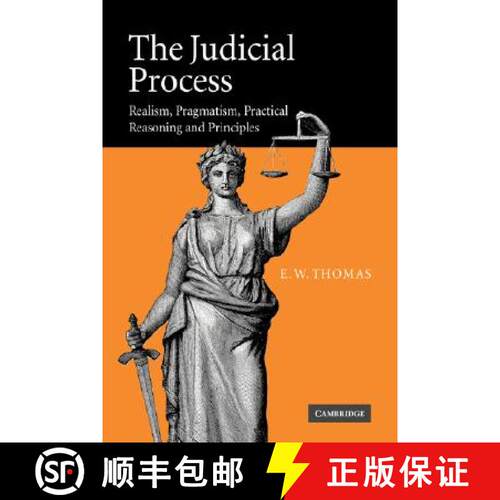 【3-4周达】The Judicial Process: Realism, Pragmatism, Practical Reasoning and Principles [9780521066884]